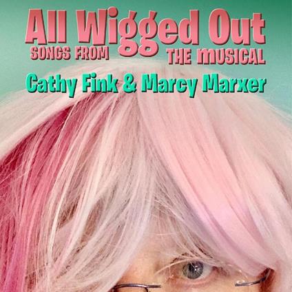 All Wigged Out - CD Audio di Cathy Fink