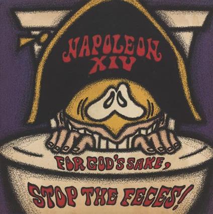 For God's Sake, Stop The Feces! - Vinile LP di Napoleon XIV