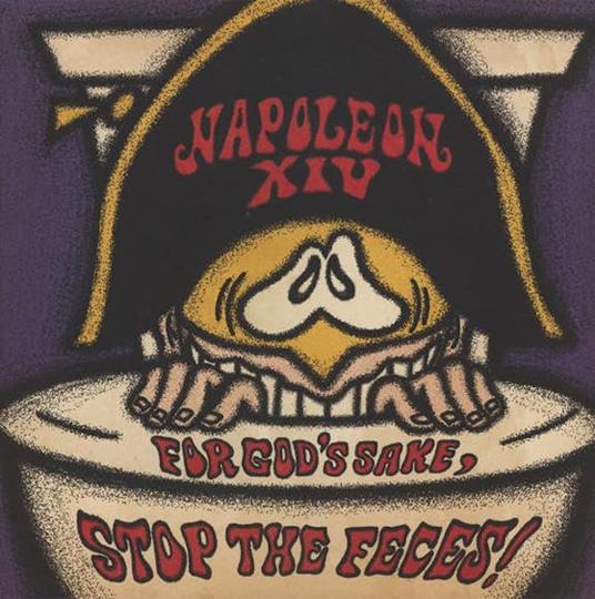 For God's Sake, Stop The Feces! - Vinile LP di Napoleon XIV