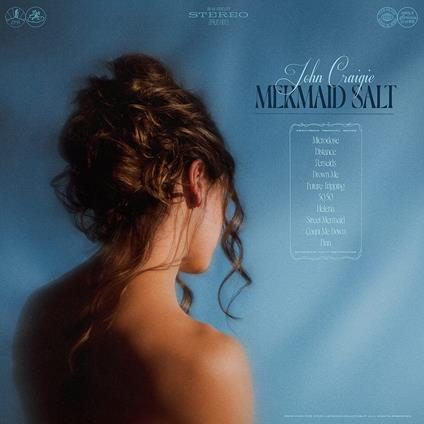 Mermaid Salt - Vinile LP di John Craigie
