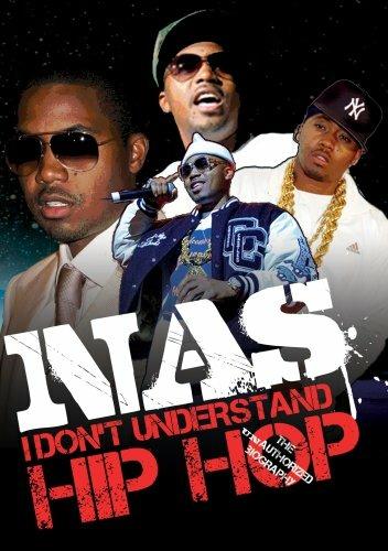 Nas. I Don't Understand Hip Hop. Unauthorized (DVD) - DVD di Nas