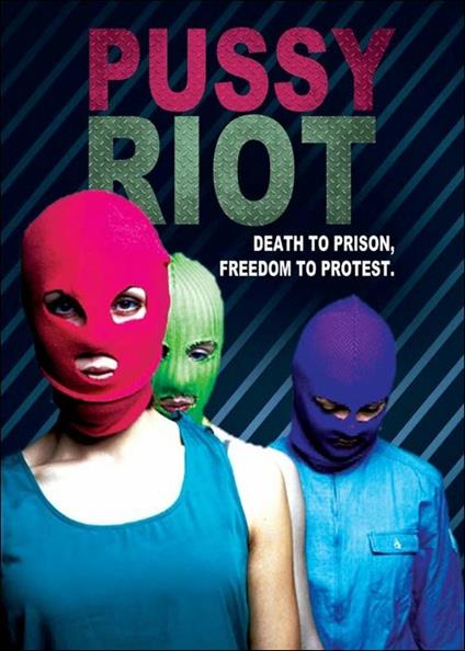 Pussy Riot. Death To Prison, Freedom To Protest (DVD) - DVD di Pussy Riot