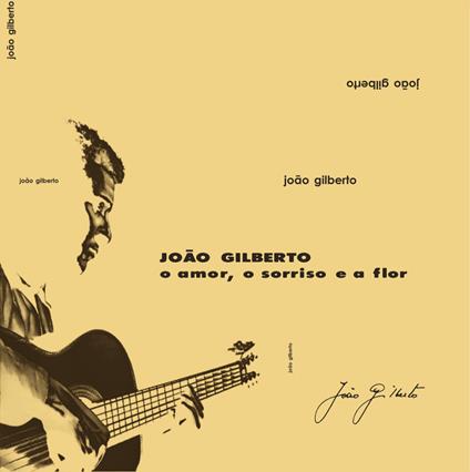 O amor, o sorriso e a flor - Vinile LP di Joao Gilberto