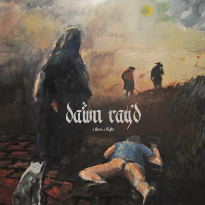 A Thorn, A Blight - Vinile LP di Dawn Ray'd