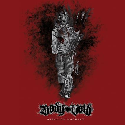 Atrocity Machine - Vinile LP di Body Void