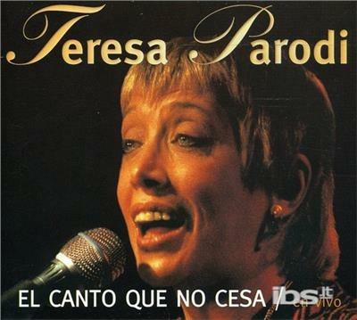 Canto Que No Cesa (En Vivo) - CD Audio di Teresa Parodi