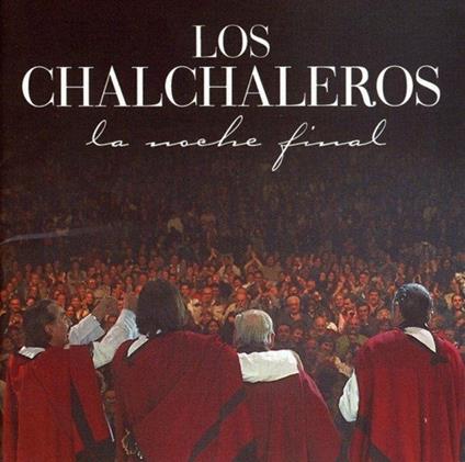 La Noche Final - CD Audio di Los Chalchaleros