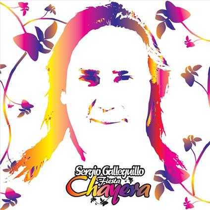 Fiesta Chayera - CD Audio di Sergio Galleguillo