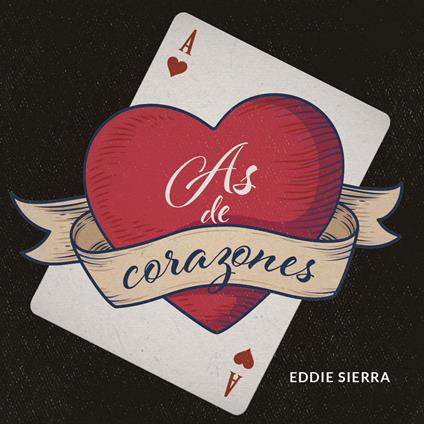 As De Corazones - CD Audio di Eddie Sierra