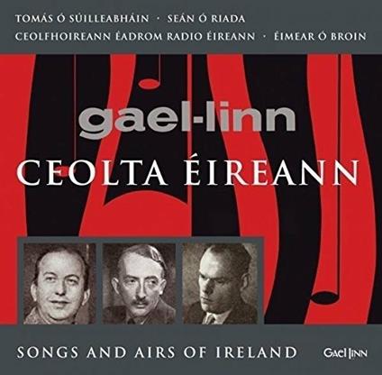 Ceolta Eireann - Songs & Airs Of Ireland - CD Audio di Thomas O'Suilleabhain