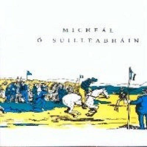 Mícheál Ó Súilleabháin - CD Audio di Mícheál Ó Súilleabháin