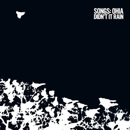 Didn't It Rain (Revinyledition) - Vinile LP di Songs:Ohia