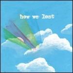 How We Lost - CD Audio di Windsor for the Derby