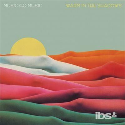 Warm in the Shadows - Vinile LP di Music Go Music