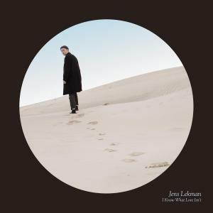 I Know What Love Isn't - Vinile LP di Jens Lekman