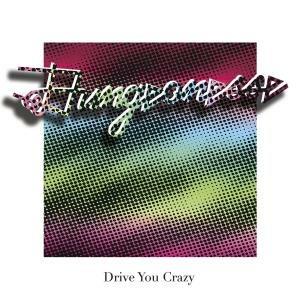 Drive You Crazy - Vinile LP di Dungeonesse