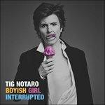Boyish Girl Interrupted - Vinile LP di Tig Notaro