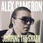 Jumping the Shark - Vinile LP di Alex Cameron