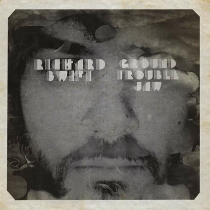 Ground Trouble Jaw - Walt Wolfman - Vinile LP di Richard Swift