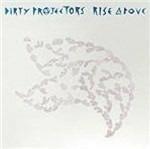 Rise Above - CD Audio di Dirty Projectors
