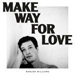 Make Way for Love (Coloured Vinyl)