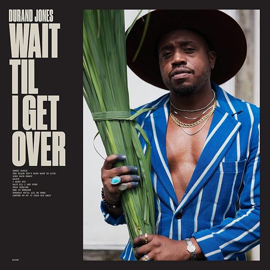 Wait Til I Get Over - CD Audio di Durand Jones