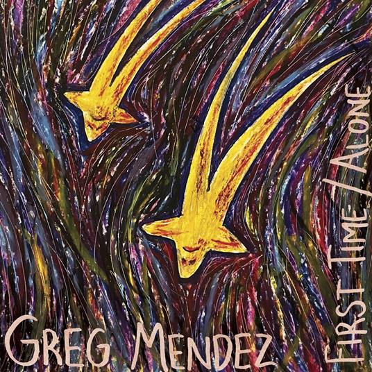 First Time - Vinile LP di Greg Mendez
