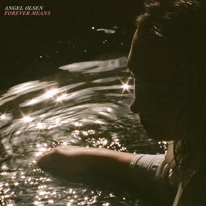 Forever Means - Vinile LP di Angel Olsen