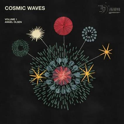 Cosmic Waves Volume 1 - Vinile LP di Angel Olsen