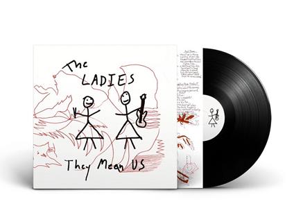 They Mean Us - Vinile LP di Ladies