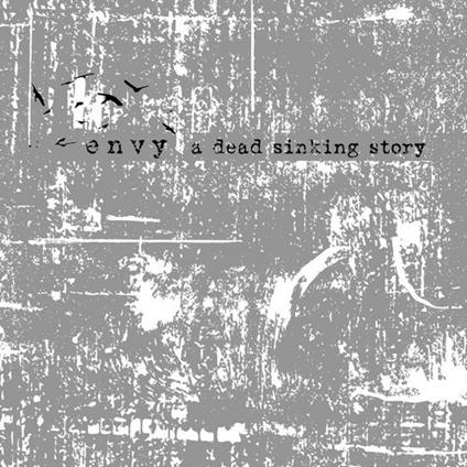 A Dead Sinking Story - Vinile LP di Envy