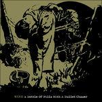 Bottle of Pills with a Bullet Chaser - CD Audio di Wino