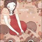 Verdugo Hills Remixes - Vinile LP di Caroline