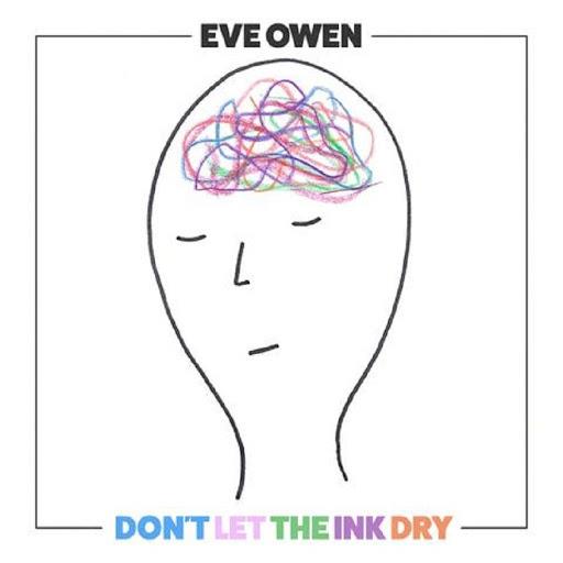 Don't Let the Ink Dry - CD Audio di Eve Owen
