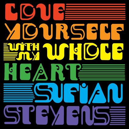 Love Yourself - With My Whole Heart - Vinile 7'' di Sufjan Stevens