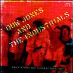 Can't Stand the Midwest 1979-1981 - Vinile LP di Dow Jones & The Industrials