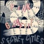 Pink Graffiti - CD Audio di Secret Cities