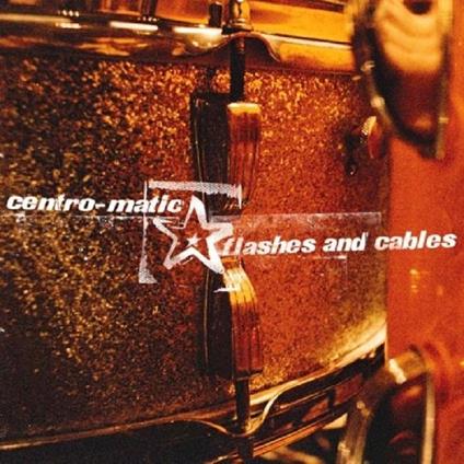 Flashes & Cables ep - CD Audio di Centro-Matic