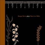 Plays Mara Lee Miller - CD Audio di Bosque Brown