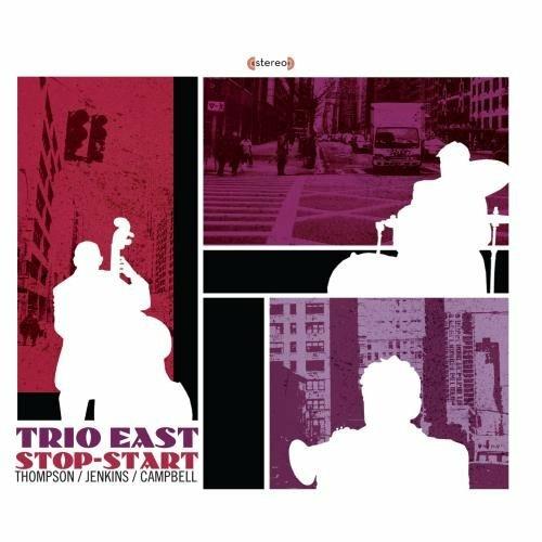 Trio East Stop-Start - CD Audio di Rich Thompson