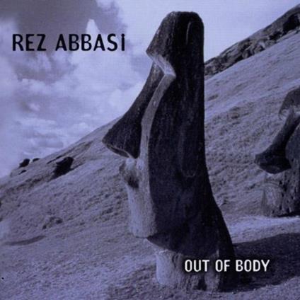 Out Of Body - CD Audio di Rez Abbasi