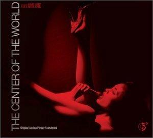 Center of the World (Colonna sonora) - CD Audio