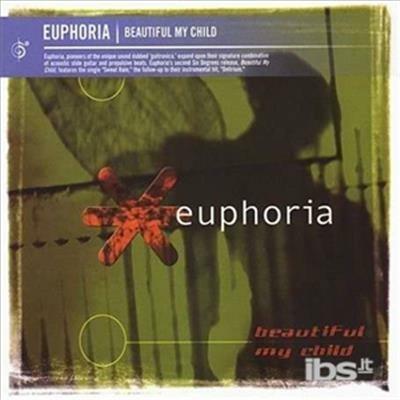 My Beautiful Child - CD Audio di Euphoria
