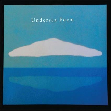 Undersea Poem - CD Audio di Undersea Poem