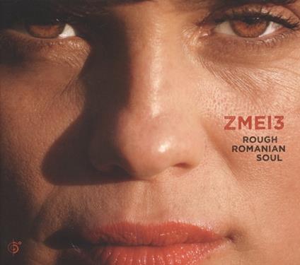 Rough Romanian Soul - CD Audio di Zmei 3