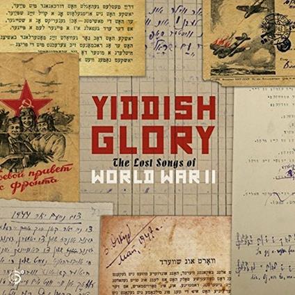The Lost Songs of World War II - CD Audio di Yiddish Glory