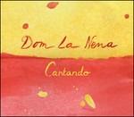 Cantando - CD Audio di Dom La Nena