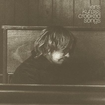 Crooked Songs - Vinile LP di Jens Kuross