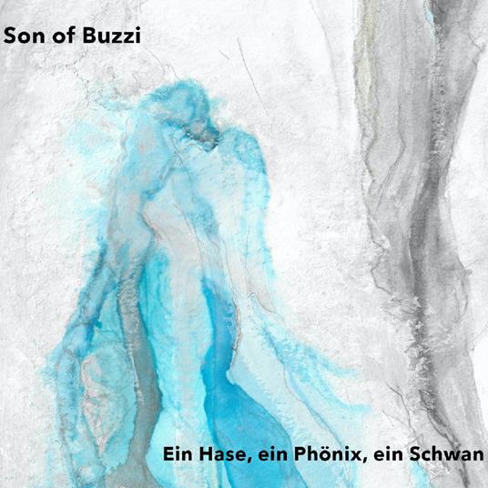 Ein Hase, Ein Phönix, Ein Schwan - CD Audio di Son of Buzzi