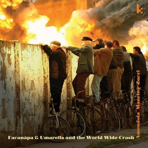 Facanàpa & Umarells and the World Wide Crash - CD Audio di Scott Amendola,Michael Manring,Roberto Zorzi